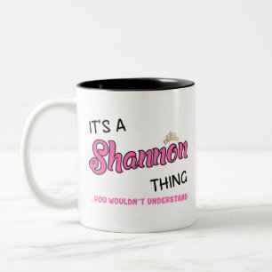 Tasse 2 Couleurs Shannon que tu ne comprendrais pas