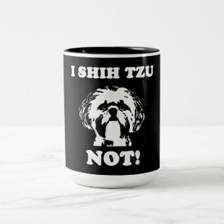 Tasse 2 Couleurs Shih Tzu Lover | I Shih Tzu Pas Drôle Chien