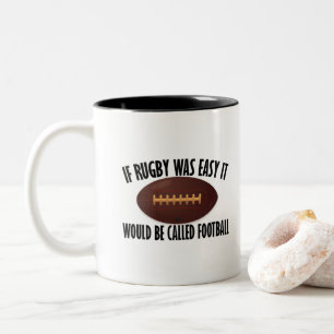 Tasse 2 Couleurs Si Le Rugby Était Facile, On L'Appelerait Football