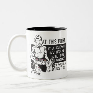 Tasse 2 Couleurs Si un clown m'invitait