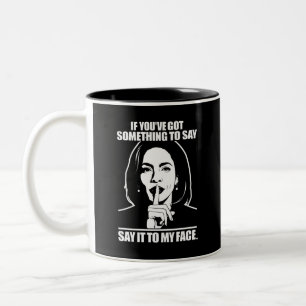 Tasse 2 Couleurs Si vous avez quelque chose à dire dites-le moi en