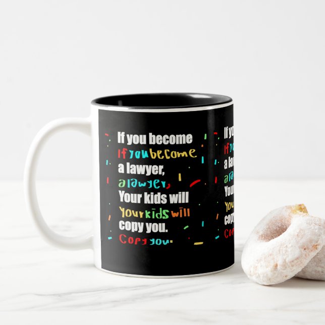 Tasse 2 Couleurs si vous devenez avocat, vos enfants vous copient (Avec donut)