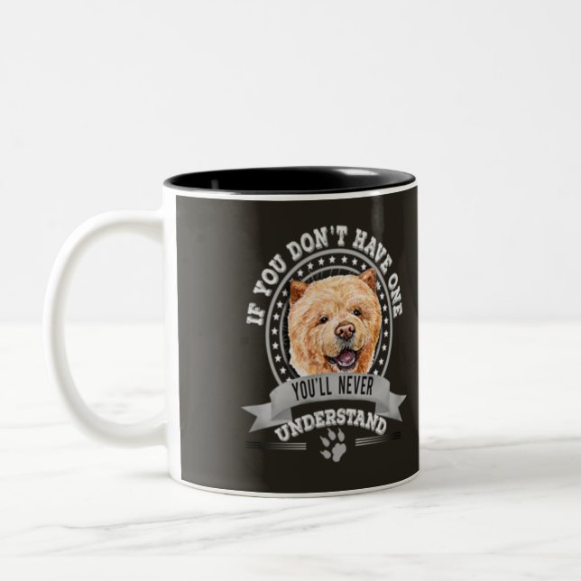 Tasse 2 Couleurs Si vous n'avez pas un Chow Chow Chow Drôle (Gauche)