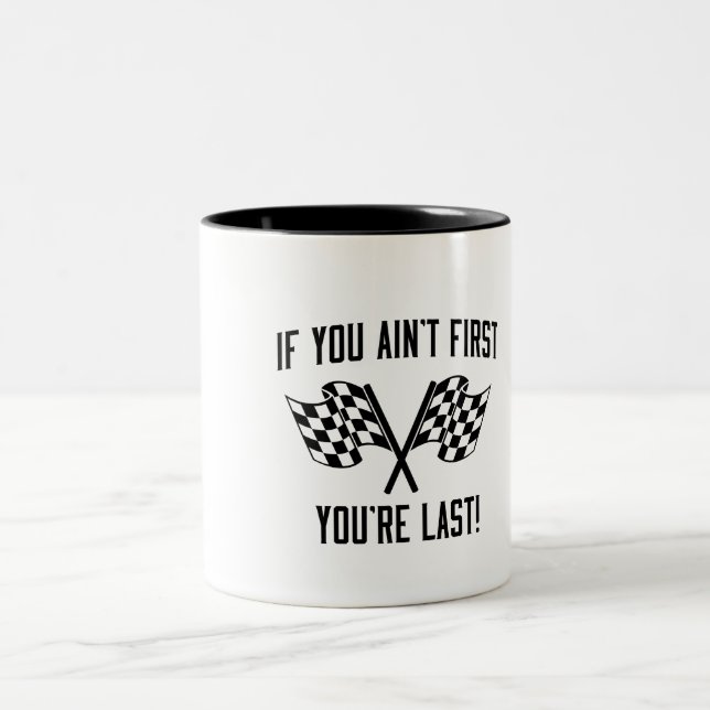 Tasse 2 Couleurs Si vous n'êtes pas des premiers vous êtes durez ! (Centre)