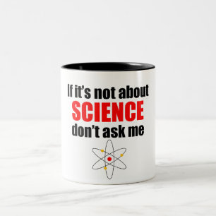 Tasse 2 Couleurs S'il n'est pas au sujet de la Science ne me