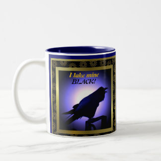 Tasse 2 Couleurs Silhouette de Raven, je prends les miens noirs !