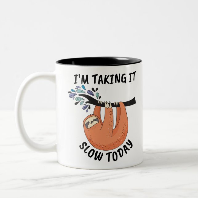 Tasse 2 Couleurs Sloth Je prends ça lentement aujourd'hui (Gauche)