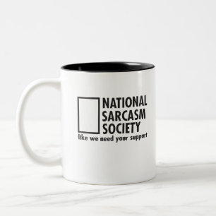 Tasse 2 Couleurs Société nationale de sarcasme comme nous avons bes