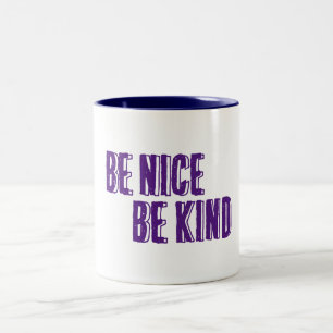 Tasse 2 Couleurs Sois Gentil, Sois Gentil.
