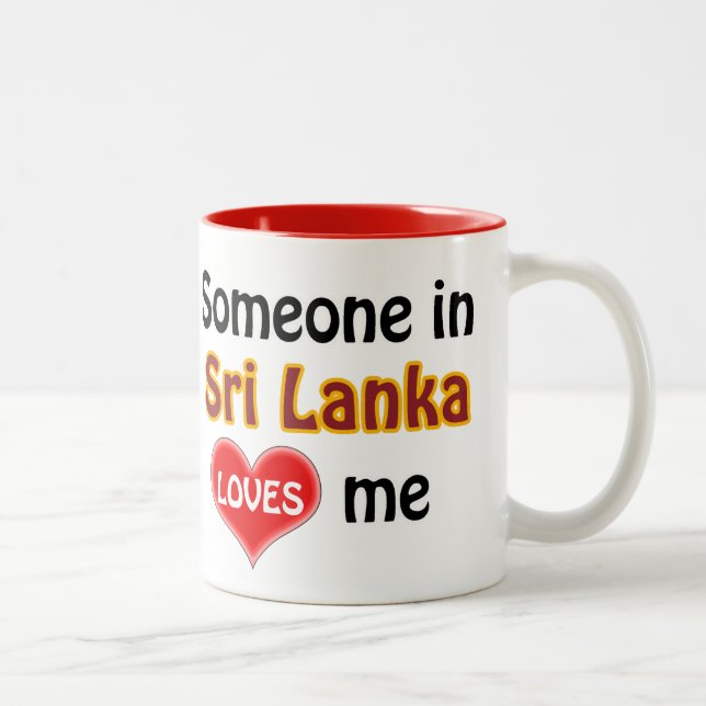 Tasse 2 Couleurs Someone au Sri Lanka m'a loué (Droit)
