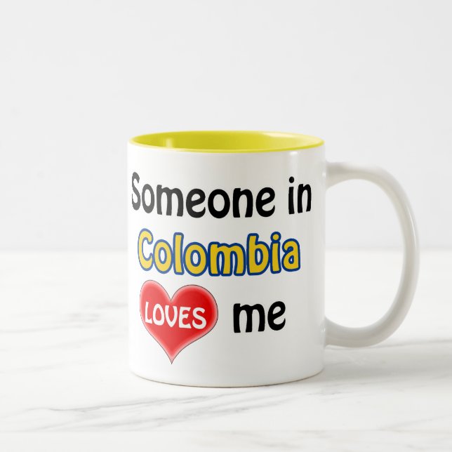 Tasse 2 Couleurs Someone en Colombie, je me félicite (Droit)