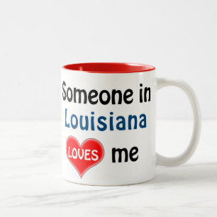 Tasse 2 Couleurs Someone in Louisiana loves me