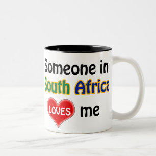 Tasse 2 Couleurs Someone in South Africa loves me ment