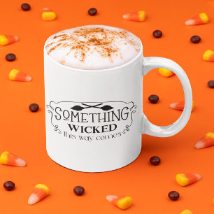 Tasse 2 Couleurs Something Wicked This Way Comes Halloween