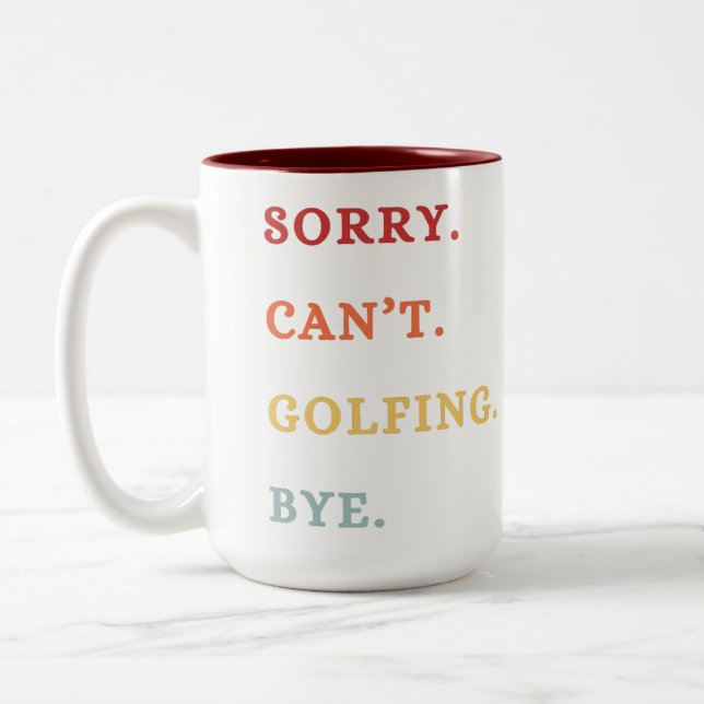 Tasse 2 Couleurs Sorry. Can't. Golfing. Bye. -  Cool Retro Golfer  (Gauche)