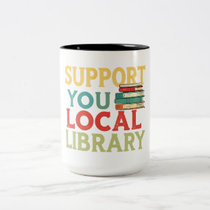 Tasse 2 Couleurs Soutenez les lecteurs de livres de votre bibliothè