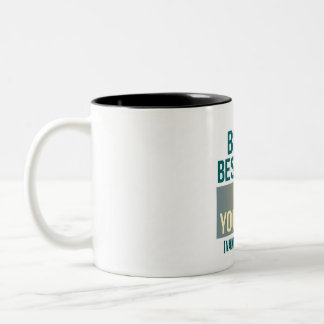 Tasse 2 Couleurs Soyez la meilleure partie de Vous-même