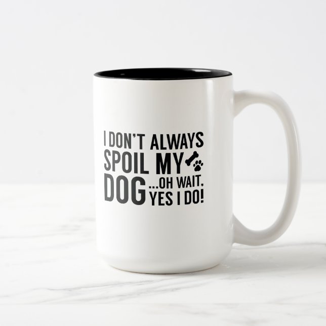 Tasse 2 Couleurs Spoil Mon Chien (Droit)