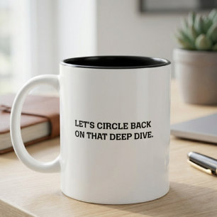 Tasse 2 Couleurs Stratégie de plongée en profondeur dans l'humour d