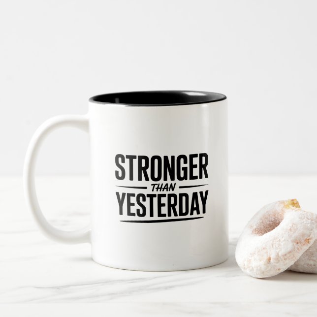 Tasse 2 Couleurs Stronger Than Yesterday | Motivational Quote (Avec donut)