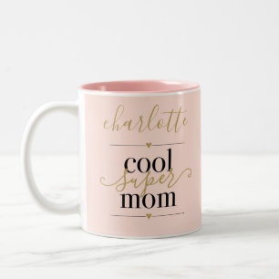 Tasse 2 Couleurs Super Maman cool Personnalisée Rose Et Or