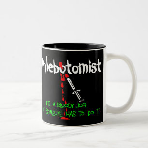Tasse 2 Couleurs T-shirts et cadeaux drôles de Phlebotomist