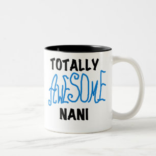 Tasse 2 Couleurs T-shirts et cadeaux Nani totalement géniaux en ble