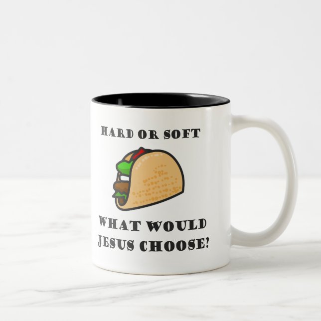 Tasse 2 Couleurs Taco Dur Ou Doux, Que Choisirait Jésus ? (Droit)