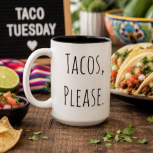 Tasse 2 Couleurs Taco's, S'il Vous Plaît Cadeau d'anniversaire po