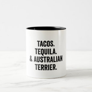 Tasse 2 Couleurs Tacos Tequila And Australian Terrier Funny
