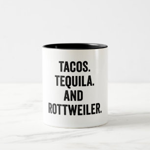 Tasse 2 Couleurs Tacos Tequila Et Rottweiler