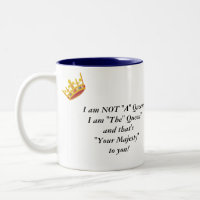 "Tasse drôle d'énonciation de la reine"