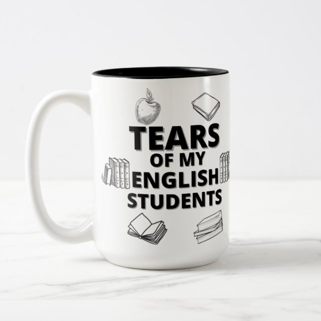 Tasse 2 Couleurs Tears Of My English Students for English Teachers (Gauche)