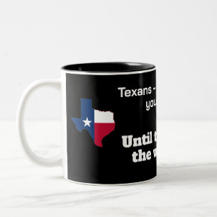 Tasse 2 Couleurs Texans - les gens les plus amicaux...jusqu'au vola