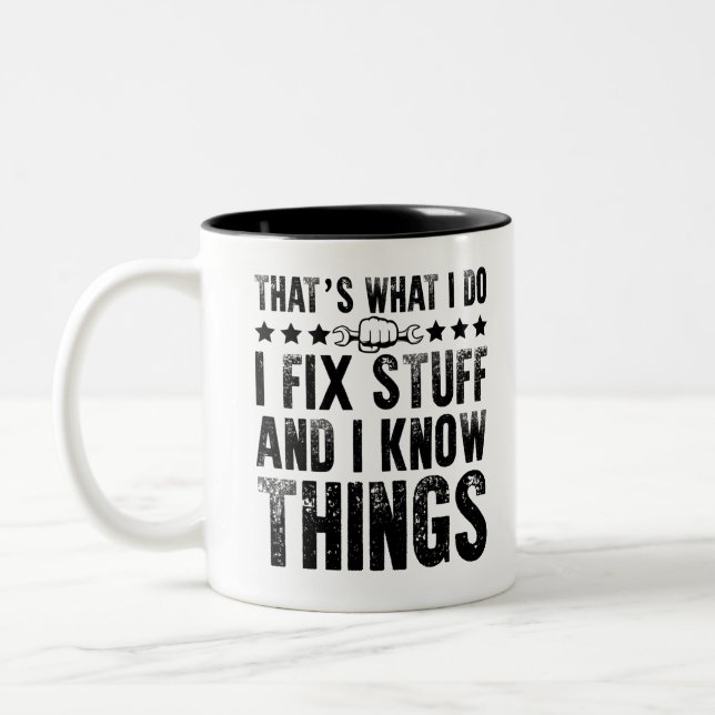 Tasse 2 Couleurs That's What I Do I Fix Stuff Funny Mechanic (Gauche)