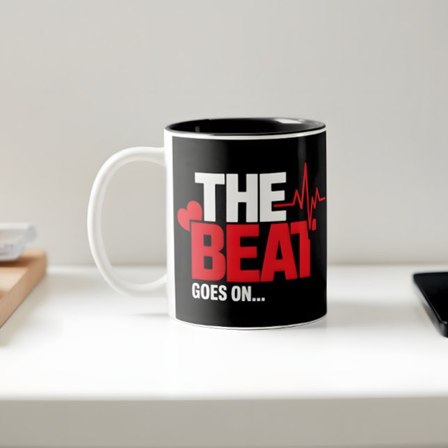 Tasse 2 Couleurs The Beat Goes On Heart Surgery Survivor Heartbeat (Créateur téléchargé)