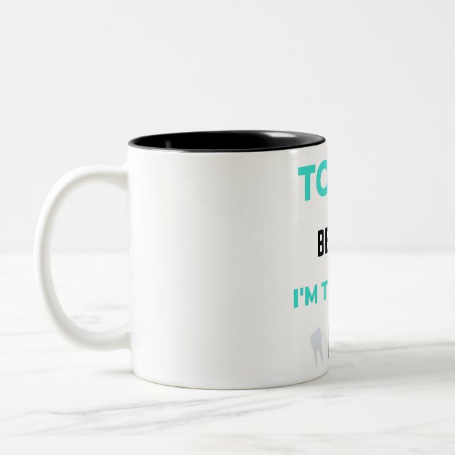Tasse 2 Couleurs Tooth Be Told I'm (Gauche)