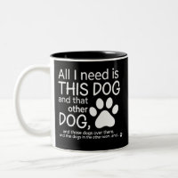 Tout ce dont j'ai besoin est ce chien Cadeau pour