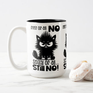 Tasse 2 Couleurs Tout d'abord, aucun cadeau pour amateur de chat dr