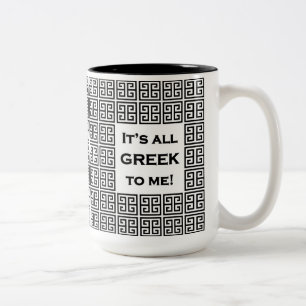 Tasse 2 Couleurs "Tout est grec pour moi" Noir & Blanc Grand