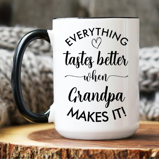 Tasse 2 Couleurs Tout Goûte Mieux Quand Grand-Père Le Fait (Everything Tastes Better When Grandpa Makes It Two-Tone Coffee Mug)