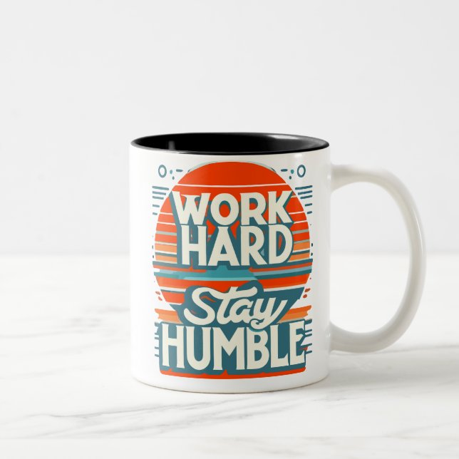 Tasse 2 Couleurs Travaille dur, reste humble (Droit)