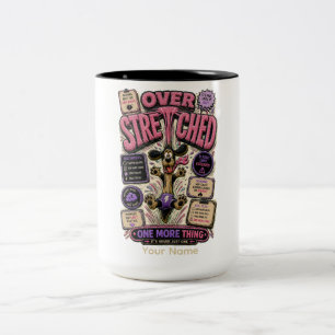 Tasse 2 Couleurs Trop Sollicité Une Chose De Plus Personnalisé Drôl