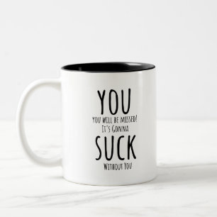 Tasse 2 Couleurs Tu t'enfuis, tu pars