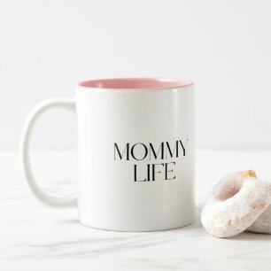 Tasse 2 Couleurs Typographie moderne et classique Mommy Life