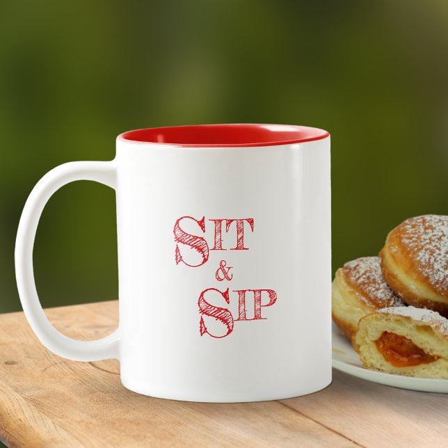 Tasse 2 Couleurs Typographie Moderne Simple Et Branchée Asseyez-Vou (Sit & Sip Mug)