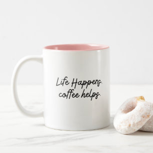 Tasse 2 Couleurs Typographie Tendance Amusante Moderne La Vie Arriv