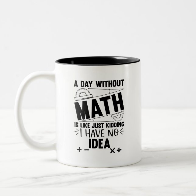 Tasse 2 Couleurs Un Jour Sans Math Drôle Cadeau Mathématique (Gauche)