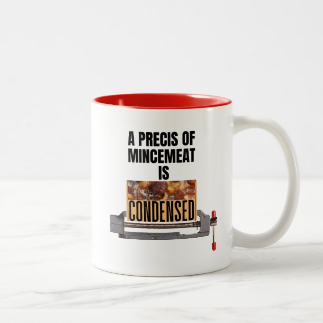 Tasse 2 Couleurs Un Précis de Mincemeat est Condensé (Droit)