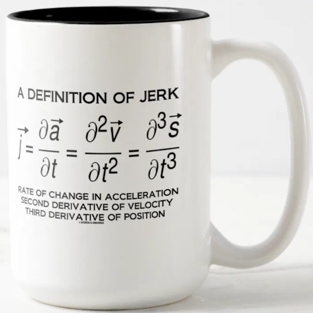 Tasse 2 Couleurs Une Définition De Jerk (Humour Physique Équation) (Physicists know how to define jerk in mechanics. Showcase this fact with this physics attitude mug!)